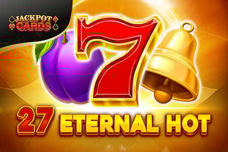 27 Eternal Hot