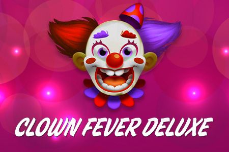 Clown Fever Deluxe