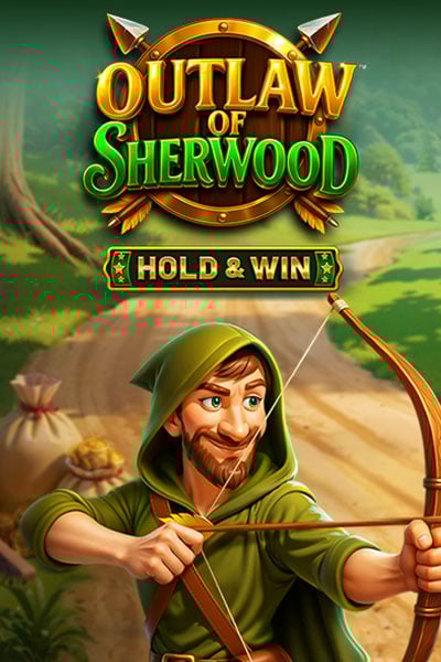 OUTLAW OF SHERWOOD - HOLD & WIN
