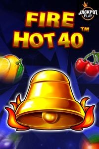 Fire Hot 40 Jackpot Play
