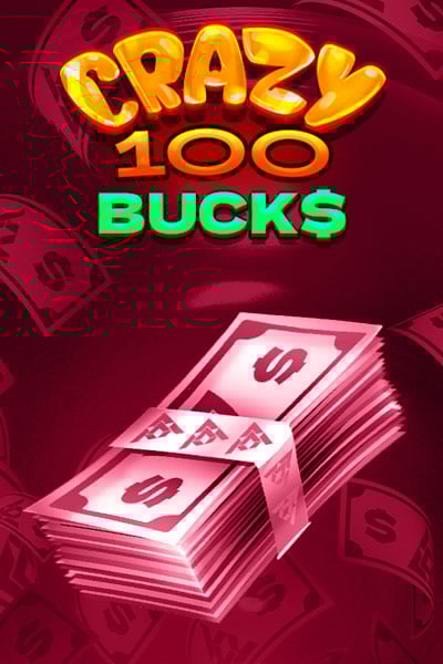 Crazy 100 Bucks