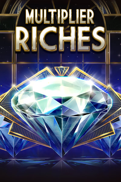 Multiplier Riches