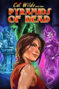 Cat Wilde and the Pyramids of Dead