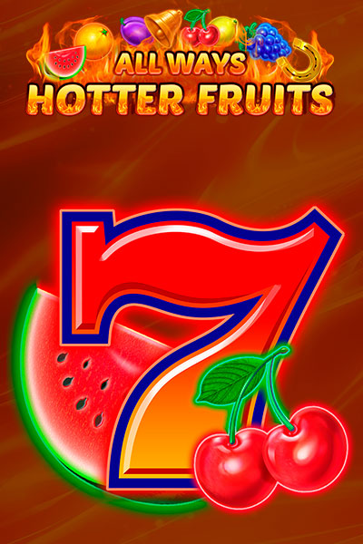 Allways Hotter Fruits